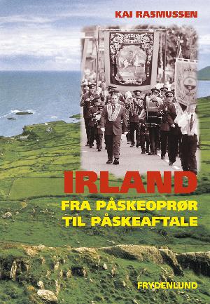 Irland - fra Påskeoprør til Påskeaftale
