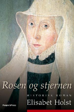 Rosen og stjernen : historisk roman