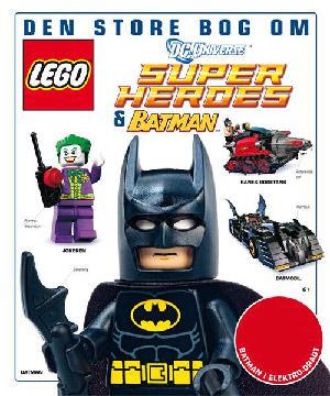 Den store bog om LEGO DC Universe super heroes & Batman