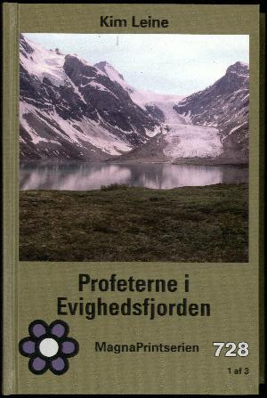 Profeterne i Evighedsfjorden. Bind 1