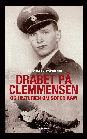 Drabet på Clemmensen og historien om Søren Kam