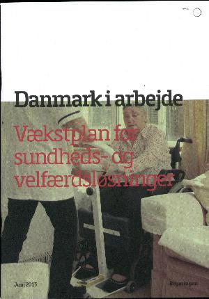 Danmark i arbejde - vækstplan for sundheds- og velfærdsløsninger
