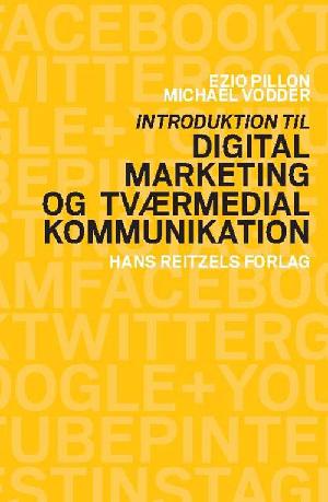 Introduktion til digital marketing og tværmedial kommunikation