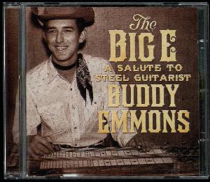 The big E : a salute to steel guitarist Buddy Emmons