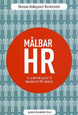 Målbar HR : en praktisk guide til datadrevet HR-ledelse