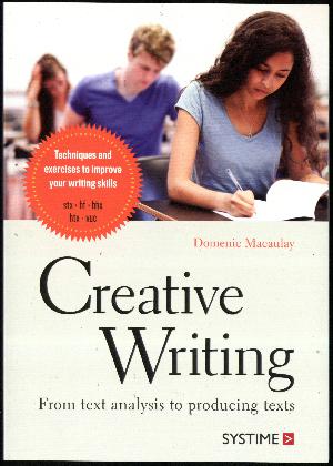 Creative writing : from text analysis to producing texts