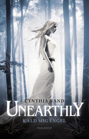 Unearthly. 1 : Kald mig engel