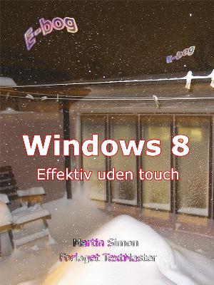 Windows 8 - effektiv uden touch