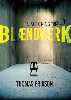 Blændværk : en Alex King-thriller