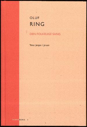 Oluf Ring : den folkelige sang