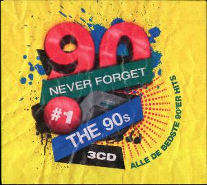 Never forget the 90s #1 : alle de bedste 90'er hits