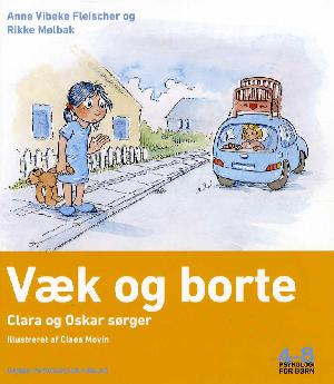 Væk og borte : Clara og Oskar sørger