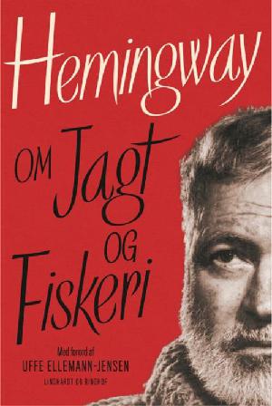 Hemingway om jagt og fiskeri