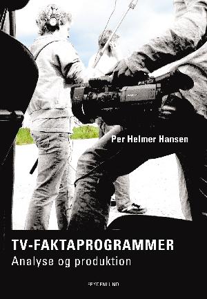 TV-faktaprogrammer : analyse og produktion
