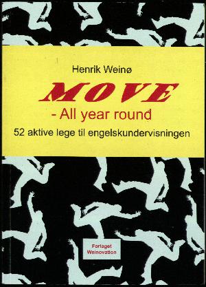 Move - all year round