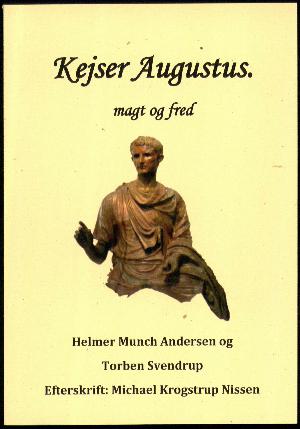 Kejser Augustus : magt og fred