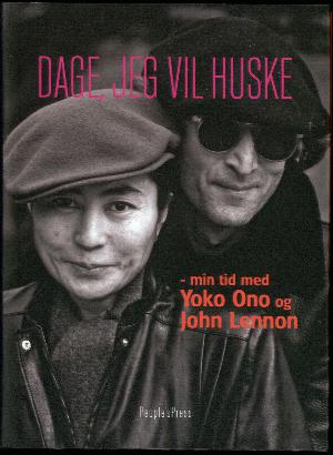 Dage, jeg vil huske : min tid med Yoko Ono og John Lennon