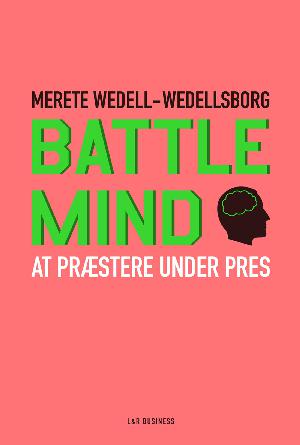Battle mind : at præstere under pres