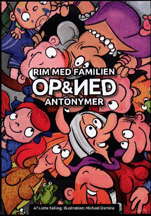 Rim med familien Op & Ned - antonymer: Rim med familien Op & Ned - synonymer