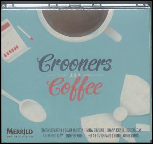 Crooners and coffee
