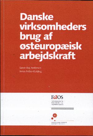 Danske virksomheders brug af østeuropæisk arbejdskraft