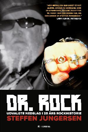 Dr. Rock : udvalgte nedslag i 25 års rockhistorie