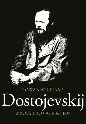 Dostojevskij : sprog, tro og fiktion
