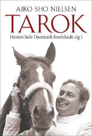 Tarok : hesten hele Danmark forelskede sig i