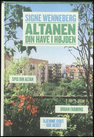 Altanen : din have i højden
