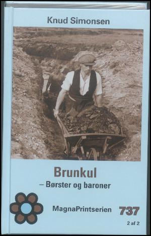 Brunkul : børster og baroner : en dokumentarisk roman om Danmark i 1940'erne. Bind 2