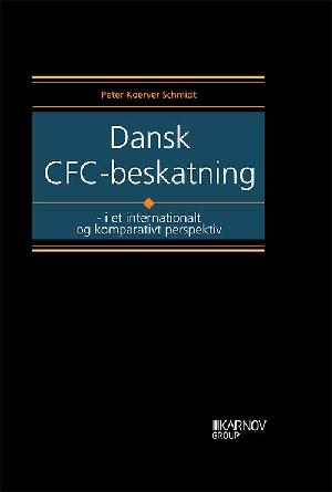 Dansk CFC-beskatning : i et internationalt og komparativt perspektiv