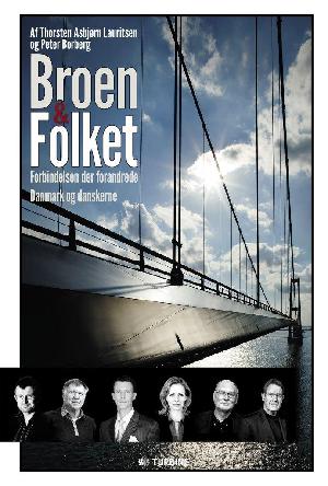 Broen & folket : forbindelsen der forandrede Danmark og danskerne