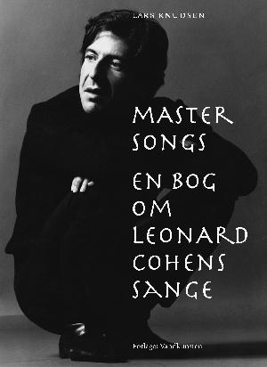 Master songs : en bog om Leonard Cohens sange