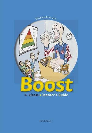 Boost : 5. klasse : textbook -- Teacher's guide