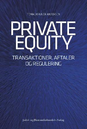 Private equity : transaktioner, aftaler og regulering
