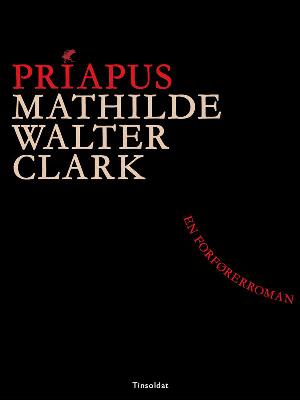 Priapus : en forførerhistorie