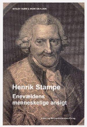Henrik Stampe - enevældens menneskelige ansigt