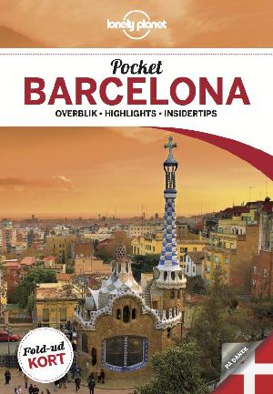 Pocket Barcelona : overblik, highlights, insidertips