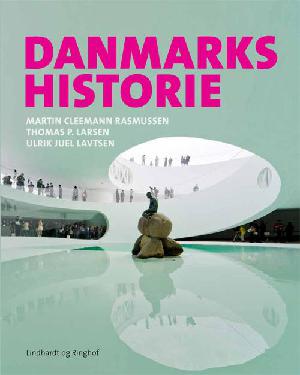 Danmarkshistorie : dannelse og forandring