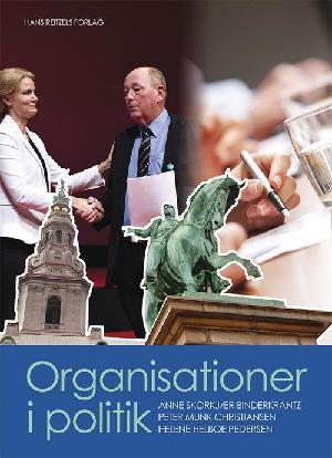 Organisationer i politik : danske interesseorganisationer i forvaltning, Folketing og medier