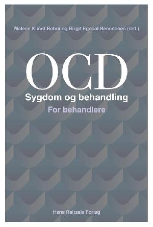 OCD - sygdom og behandling : for behandlere