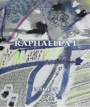 Raphaella. Bind 1