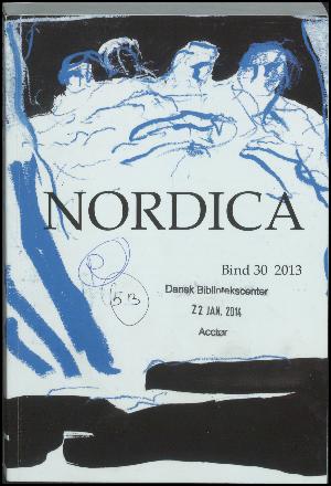 Nordica : tidsskrift for nordisk teksthistorie og æstetik. 2013 (bind 30)