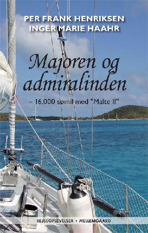 Majoren og admiralinden : 16.000 sømil med "Malte II"