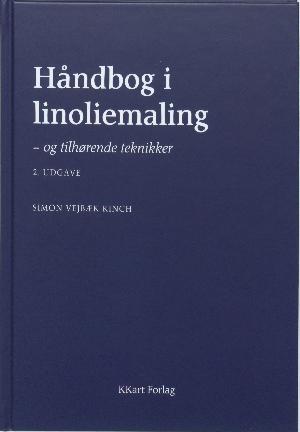 Håndbog i linoliemaling - og tilhørende teknikker