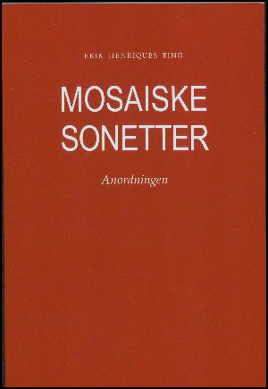 Mosaiske sonetter : anordningen