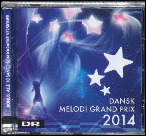 Dansk melodi grand prix 2014