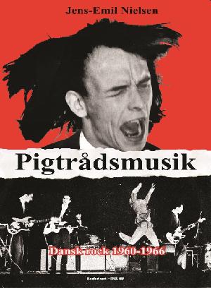 Pigtrådsmusik : dansk rock 1960-1966