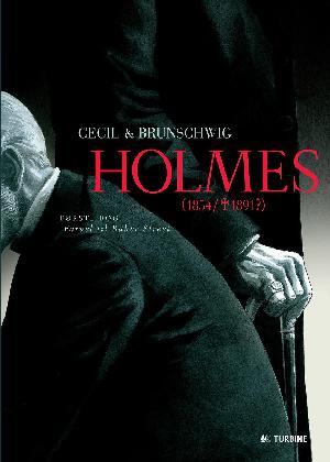 Holmes : (1854-1891?). 1. bog : Farvel til Baker Street