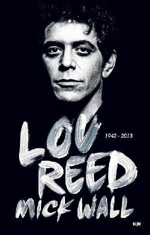 Lou Reed : 1942-2013